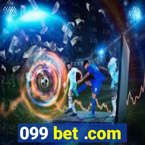 099 bet .com